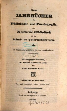 Neue Jahrbücher für Philologie und Pädagogik. 24 = Jg. 8. 1838