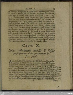 Casus X. Super testamento dolosis & falsis persuasionibus elicito iuramentum deferri potest