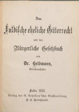 Das Fuldische eheliche Güterrecht und das Bürgerliche Gesetzbuch