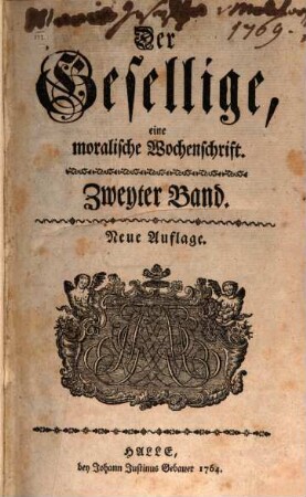 Der Gesellige : eine moralische Wochenschrift, 2. 1764