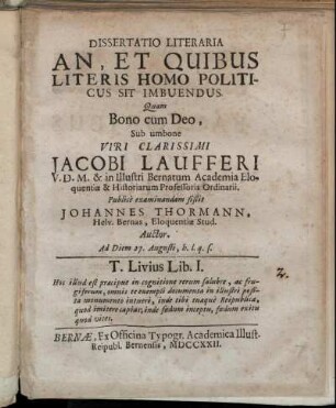 Dissertatio Literaria An, Et Quibus Literis Homo Politicus Sit Imbuendus : Ad Diem 27. Augusti, h. l. q. s.