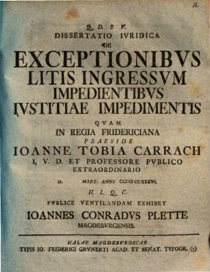 Diss. iur. de exceptionibus litis ingressum impedientibus, iustitiae impedimentis