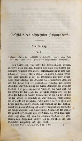 Geschichte des achtzehnten Jahrhunderts und des neunzehnten bis zum Sturz des französischen Kaiserreichs : Mit besonderer Rücksicht auf den Gang der Literatur, 1. Bis zum Belgrader Frieden
