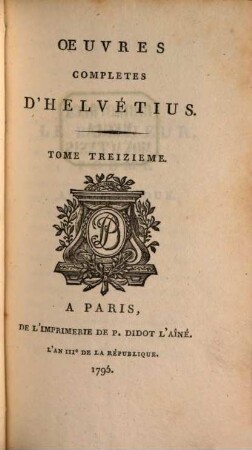 Oeuvres Completes D'Helvétius. 13