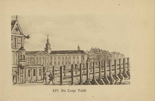 XIV. Die Lange Brücke