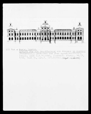 Paris, Louvre, Entwurf für die Hauptfassade von Jaques Le Mercier