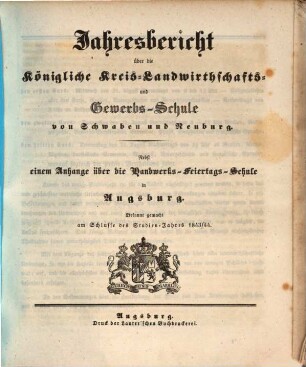 Jahresbericht über die Königliche Kreis-Landwirthschafts- und Gewerbs-Schule von Schwaben und Neuburg, 1843/44 (1844)