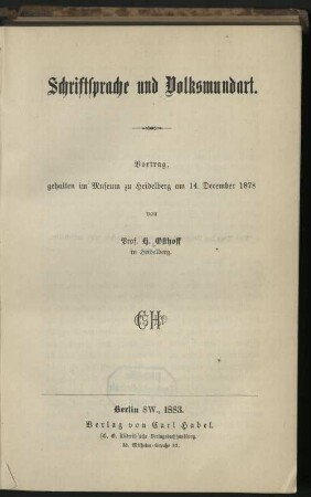 Schriftsprache und Volksmundart : Vortrag, gehalten im Museum zu Heidelberg am 14. Dezember 1878