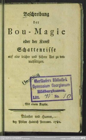 Beschreibung der Bou-Magie oder der Kunst Schattenrisse auf eine leichte und sichere Art zu vervielfältigen : Mit einem Kupfer