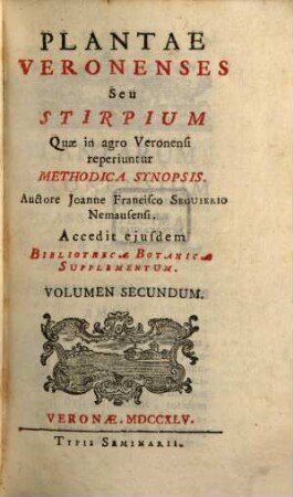Plantae Veronenses Seu Stirpium Quae in agro Veronensi reperiuntur Methodica Synopsis, 2