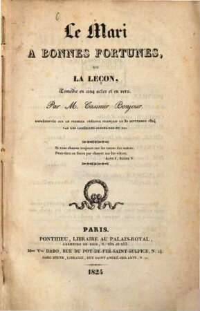 Le mari à bonnes fortunes ou La Leçon : comédie en cinq actes et en vers