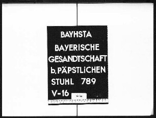 Auszüge von politischen Berichten bayerischer Gesandter