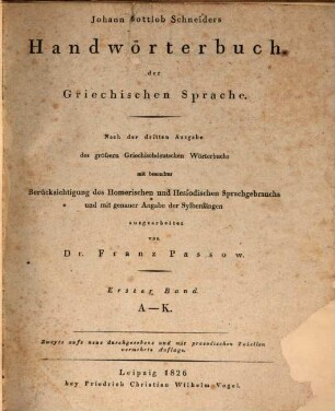Johann Gottlob Schneiders Handwörterbuch der griechischen Sprache. 1, A - K
