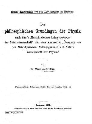 Die philosophischen Grundlagen der Physik nach Kant's "Metaphysischen Anfangsgründen der Naturwissenschaft" und dem Manuscript "Übergang von den Metaphysischen Anfangsgründen der Naturwissenschaft zur Physik"