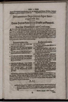 Documentum Depositionis super Interrogatoriis &c. Ex parte Deren Herren Gebrüderen Beyssel zu Gymnich. Contra Den von Bourscheidt und Consorten
