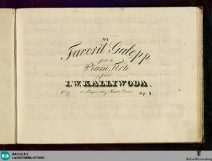 VI Favorit galopp : pour le piano forte; op. 3