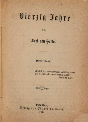 Erzählende Schriften, 32. Vierzig Jahre ; 4