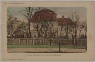 Lortzings Wohnhaus im Garten der Funkenburg [Aus Leipzigs Vergangenheit]