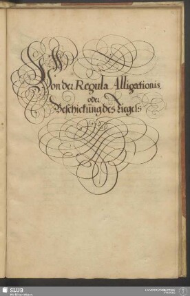 Von der Regula Alligationis oder Beschickung des Tiegels