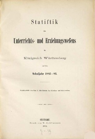 Statistik des Unterrichts- und Erziehungswesens im Königreich Württemberg : für .... 1882/83 (1884)