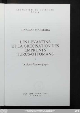 Les Levantins et la grécisation des emprunts Turcs-Ottomans : lexique étymologique