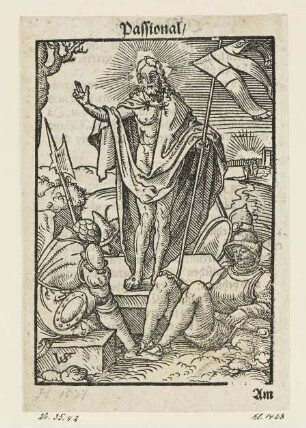 Auferstehung, aus: "Passio unsers Herren Jhesu Christi", Nürnberg 1553, S. F5 verso
