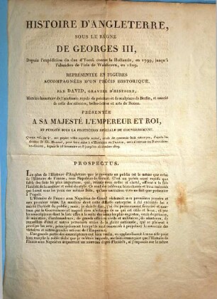 Histoire d'Angleterre, sous le règne de Georges III. : depius l'expédition du duc d'Yorck contre la Hollande, en 1799, jusqu'à l'abandon de l'isle de Walcheren, en 1809. ; prospectus