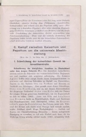 C. Kampf zwischen Kaisertum und Papsttum um die universale Machtstellung