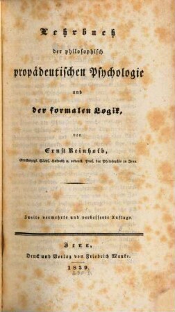 Lehrbuch der philosophischen propädeutischen Psychologie und Logik