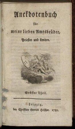 Th. 6: Anekdotenbuch für meine lieben Amtsbrüder, Priester und Leviten. Sechster Theil