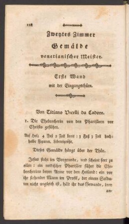Zweytes Zimmer Gemälde venetianischer Meister.