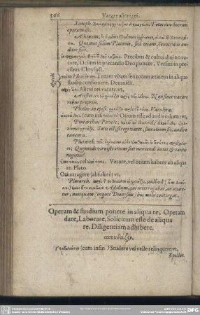 Operam & studium ponere in aliqua re, Operam dare, Laborare, Solicitum esse de aliqua re, Diligentiam adhibere