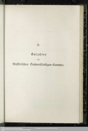 II. Gutachten der Musikalischen Sachverständigen-Kammer