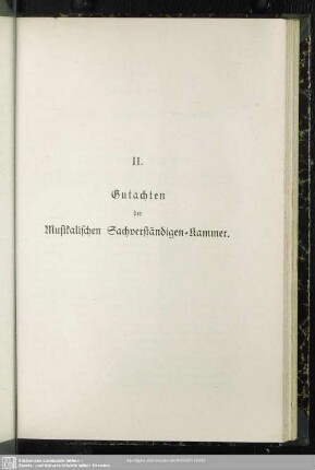 II. Gutachten der Musikalischen Sachverständigen-Kammer