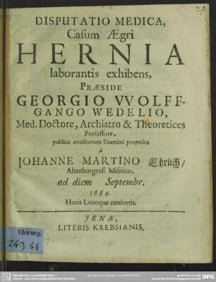 Dissertatio medica casum aegri hernia laborantis exhibens