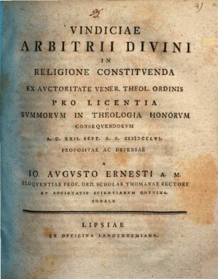 Vindiciae Arbitrii Divini In Religione Constitvenda, [1] : A. D. XXII. Sept. A. C. MDCCLVI.