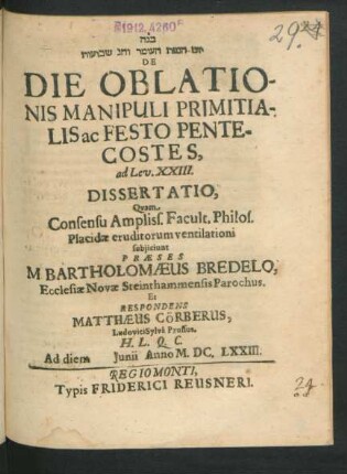 [...] De Die Oblationis Manipuli Primitialis ac Festo Pentecostes : ad Lev. XXIII. Dissertatio