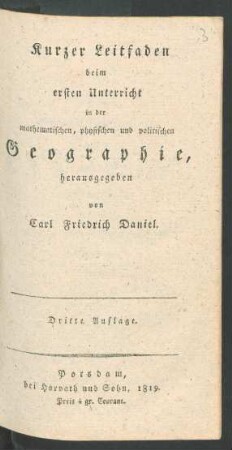 Kurzer Leitfaden beim ersten Unterricht in der [...] Geographie.