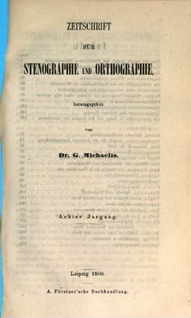 Zeitschrift für Stenographie und Orthographie. 8, 8. 1860