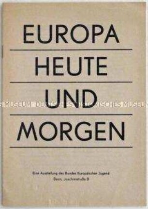 Informationsschrift über eine Ausstellung des Bundes Europäischer Jugend