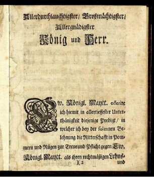 Allerdurchlauchtigster / Großmächtigster / Allergnädigster König und Herr.