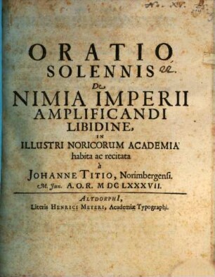 Oratio solennis de nimia imperii amplificandi libidine