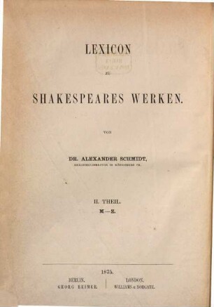 Shakespeare-Lexicon : a complete dictionary of all the English words, phrases and constructions in the works of the poet. 2, M - Z