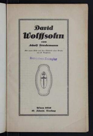 David Wolffsohn : mit einem Bilde und dem Faksimile eines Briefes von D. Wolffsohn / von Adolf Friedemann