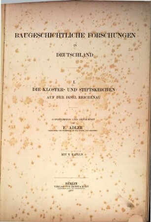 Baugeschichtliche Forschungen in Deutschland, I