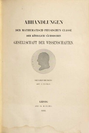 Abhandlungen der Mathematisch-Physischen Klasse der Königlich-Sächsischen Gesellschaft der Wissenschaften. 19. 1893