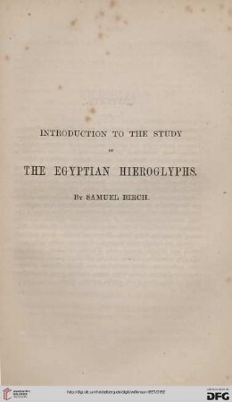 Introductions of the study of the egyptian hieroglyphs (by Samuel Birch)