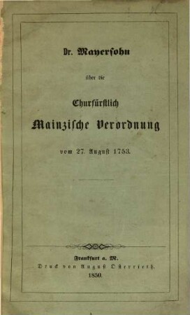 Über die Frage, ob die churfürstlich mainzische Verordnung 27. August 1753 über den Wucher publizirt worden ist