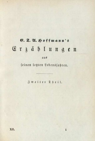 E.T.A. Hoffmann's Erzählungen aus seinen letzten Lebensjahren. Zweiter Theil