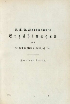 E.T.A. Hoffmann's Erzählungen aus seinen letzten Lebensjahren. Zweiter Theil